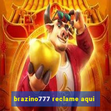 brazino777 reclame aqui